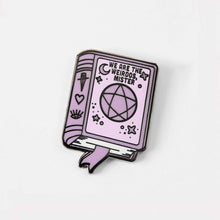 Load image into Gallery viewer, We Are the Weirdos, Mister (Book of Shadows) Enamel Pin