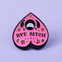 Load image into Gallery viewer, Bye Bitch Planchette Enamel Pin