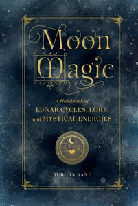 Moon Magic- Hardback by Aurora Kane