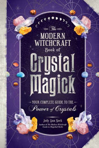 Modern Witchcraft Book of Crystal Magic-HB by Judy Ann Nock