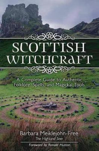 Scottish Witchcraft- by Barbara Meiklejohn-Free