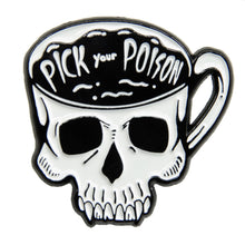 Load image into Gallery viewer, &quot;Pick Your Poison&quot; Skull Coffee Cup Enamel Pin