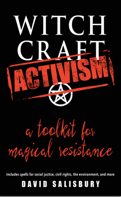 Witchcraft Activism- by David Salisbury